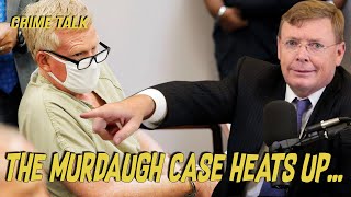 The Murdaugh Case heats up... Listen to your attorney!
