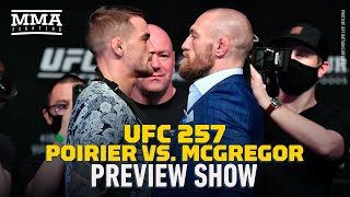 UFC 257: Poirier vs. McGregor 2 Preview Show - MMA Fighting