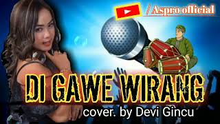 Digawe wirang mp3/ versi. tengdung// cover. by Devi Gincu