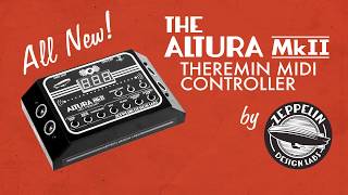 Altura MkII Theremin MIDI Controller / Arpeggiator / Step Sequencer