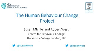 Susan Michie and Robert West; The Human Behaviour Change Project