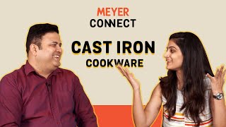 Why cast iron | How to use cast iron | What to purchase | Meyer Connect