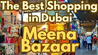 Meena Bazaar | Bur Dubai Old Market | Meena Bazaar Dubai | Dubai Electronics Shopping|Dubai Shopping