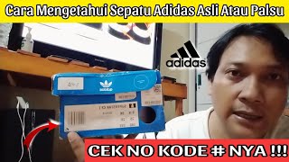 CEK NO KODE # NYA‼️ CIRI CIRI SEPATU ADIDAS ASLI