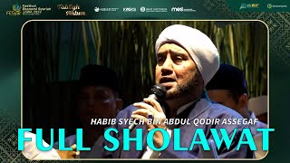 TERBARU SHOLAWAT BERSAMA HABIB SYECH BIN ABDUL QODIR ASSEGAF