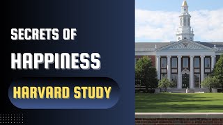 Secrets Of Happiness From Harvard Study
