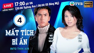 Phim TVB Mất Tích Bí Ẩn (Into Thin Air) 4/20 | Miêu Kiều Vỹ, Ngô Mỹ Hạnh, Mã Quốc Minh | 2005