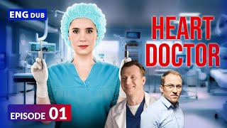 Heart Doctor | Full Episode 01 | Ex-Lover or Ex-Husband? English Dub – English Subtitles