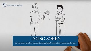 Saying "Sorry" isn't enough, you have to DO Sorry.