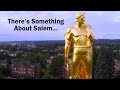 There’s Something About Salem - Allied Video Productions - Salem, Oregon