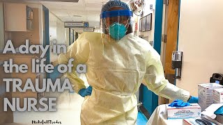 VLOG| A day in the life of a trauma nurse.