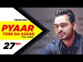 Pyaar Tere Da Assar | Full Audio Song | Prabh Gill | Jatinder Shah | Maninder Kailey | Speed Records