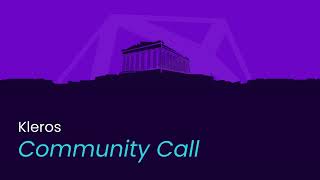 Kleros Community Call (07/31/2024) | Decentralized Dispute Resolution ⚖️