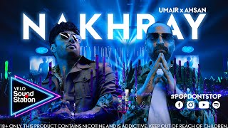 Umair Jaswal, Ahsan Pervaiz, Mahira Khan | Nakhray | VELO Sound Station 2.0