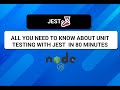 Unit Testing with JEST in 80 Minutes - CRASH COURSE (NODE JS)