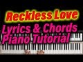 RECKLESS LOVE - Lyrics & Chords EASY Piano Worship Tutorial (Cory Asbury) Bethel Music.