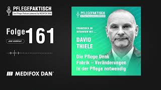 PflegeFaktisch #161 Die Pflege Denk Fabrik - Veränderungen in der Pflege notwendig