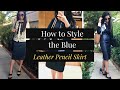 How to Style a Blue Leather Skirt | Workwear Outfit Ideas | 9 to 5 Corporate Fashion Lookbook