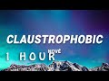 [ 1 HOUR ] Nové - Claustrophobic (Lyrics)