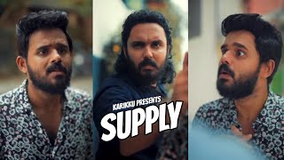 SUPPLY | KARIKKU | COMEDY