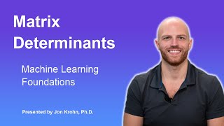 Matrix Determinants — Topic 29 of Machine Learning Foundations