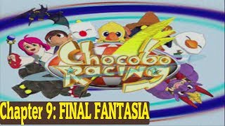 Chocobo Racing - Story Mode Chapter 9: FINAL FANTASIA