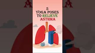 5 Yoga Poses to Relieve Asthma