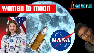 സ്ത്രീകൾ ചന്ദ്രനിലേക്ക് പോകുന്നു | NASA | LEO VARUN