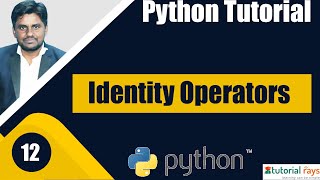 Part-05 Identity Operators | Python Tutorial For Beginners | Python Training | TutorialRays