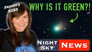 How to spot Comet C/2022 E3 (ZTF), plus JWST finds weird distant galaxies | Night Sky News Jan '23