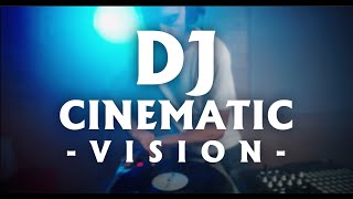 DJ Cinematic Vision- 2020 (Broll)