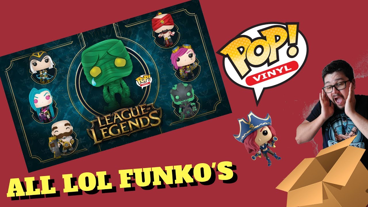 UNBOXING ALL LEAGUE OF LEGENDS FUNKO POP'S - LOL - YouTube