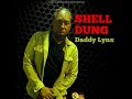 Daddylynx- Shell dung