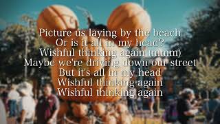 Wishful thinking - Grentperez (Lyrics)