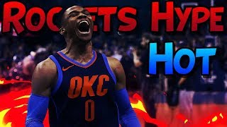 Russell Westbrook Career Mix - 'Hot' (Rockets Hype)