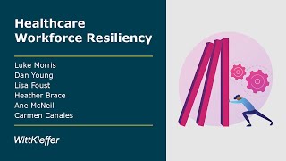 Healthcare Workforce Resiliency