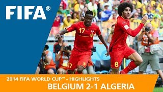 Belgium v Algeria | 2014 FIFA World Cup | Match Highlights