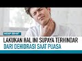 Tips Terhindar Dari Dehidrasi Saat Berpuasa | Hidup Sehat