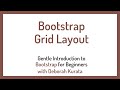 Bootstrap Grid Layout (Clip 10): Gentle Introduction to Bootstrap 5