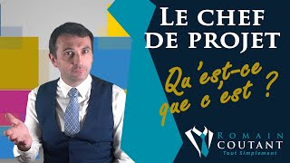 Qu'est-ce qu'un chef de projet ?