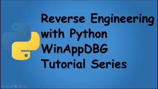 Python Winappdbg Tutorial for Reverse Engineers 9 of 20: Hooking Windows API