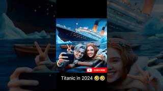 If Titanic Made in 2025 Funny moments 😁 #titanic #shorts #memes #comedy #movie #fun #ai #viralvideo