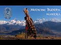 Mundalah - Medicine Buddha Mantra. Buda de la Medicina. Healing and purification.