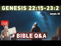 Genesis 22:15-23:2 Commentary Bible Study + Q&A live! (Episode 187)