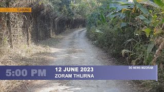 DD News Mizoram | Zoram Thlirna | 12 June 2023 | 5:00 PM