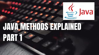 Learn how to define User-Defined Java Methods | Java Method Explained | What is Java Method?