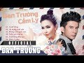 TUYỂN TẬP SONG CA HAY NHẤT ĐAN TRƯỜNG FT. CẨM LY # 1