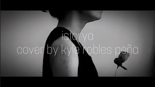 Istorya - The Juans | Cover by Kyle Robles Peña