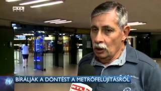 Bírálják a döntést a metrófelújításról 15-07-09