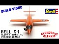 Full Build Video - Bell X-1 (Glamorous Glennis) 1:32 by Revell